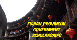 Fujian Provincial Government Scholarships 2025